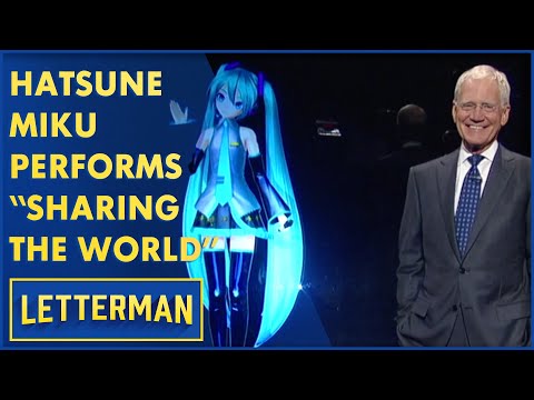 Hatsune Miku Performs "Sharing The World" | Letterman