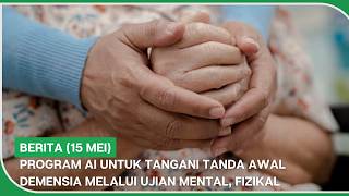 Download lagu BERITA (15 Mei) | Program AI untuk tangani tanda awal demensia melalui ujian mental, fizikal mp3