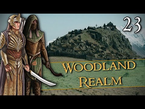 THE BATTLE FOR EDORAS - Third Age: Total War [DAC AGO] - Woodland Realm - Chapter 23