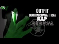 Outfit | Remix | Guru Randhawa | Ikka | BOWA | Syco TM