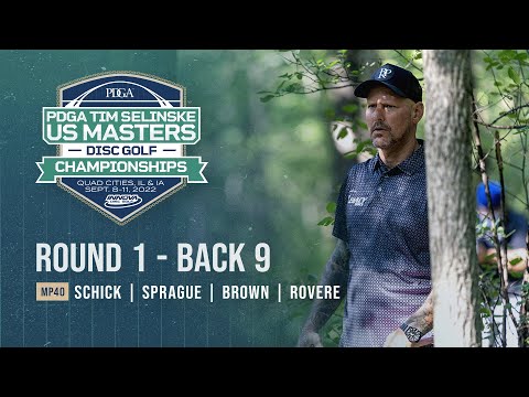 2022 PDGA Tim Selinske U.S. Masters | MP40 | R1B9 | Schick, Sprague, Brown, Rovere