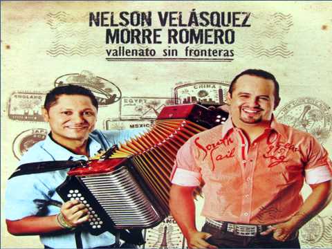 Canciones de Vallenato sin fronteras de Nelson Velasquez y Morre Romero