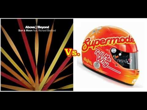 Above & Beyond vs. Supermode - Tell Me Sun & Moon (Dj Sunset Mashup)
