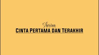 Download lagu Cinta Pertama dan Terakhir – Sherina Munaf (Lirik lagu) mp3