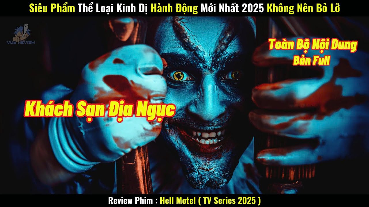 [Review Phim] Siêu Phẩm Thể Loại Kinh Dị Hành Động Mới Nhất 2025 Không Nên Bỏ Lỡ
