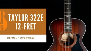 Video thumbnail for A Fingerstyle Fanatic's Dream! | Taylor 322e 12-Fret Demo by The Upper Bout
