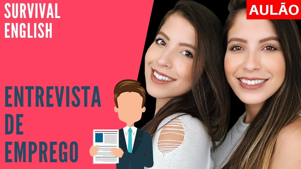Survival English: Entrevista de Emprego em Inglês | AULÃO DAS GÊMEAS
