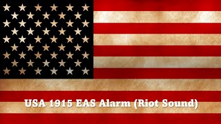 EAS Alarm Youtube - USA 1915 EAS Alarm (Riot Sound)