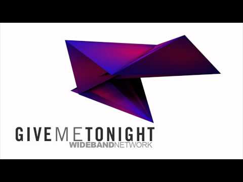 Wideband Network - Give Me Tonight (Subsenix Dubstep Remix)