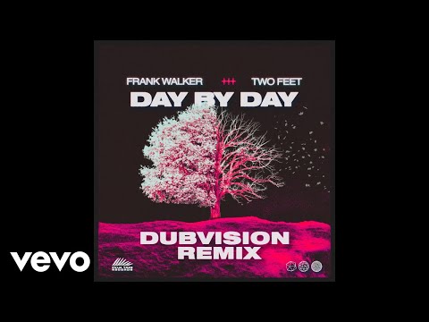 Frank Walker, Two Feet - Day by Day (DubVision Remix)