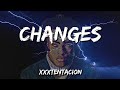 XXXTENTACION Changes Slowed Reverb Lyrics