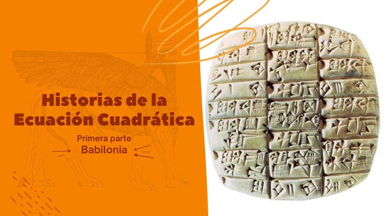 Historia de la ecuación cuadrática I: Babilonia