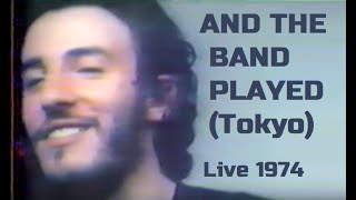 Bruce Springsteen - And The Band Played [Tokyo] (Super RARE live!)