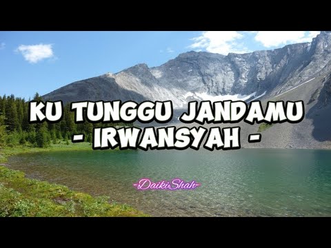 Irwansyah - Ku Tunggu Jandamu (Lirik Lagu)