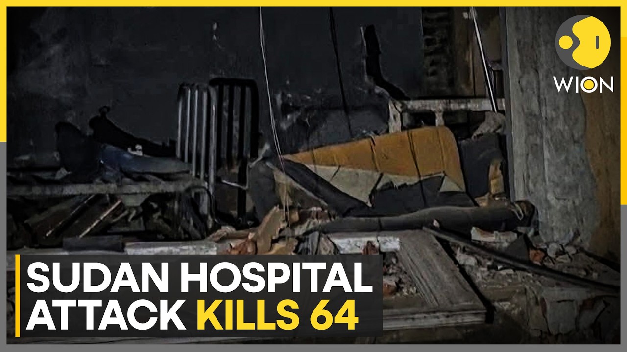Attack on Sudan Hospital Killed 64; WHO Chief: Enough Blood Spilled, Time To Stop | WION News