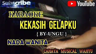 Download lagu Karaoke Kekasih gelapku Nada cewek... mp3