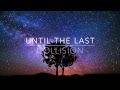Until The Last - "Collision" (Official Lyric ...
