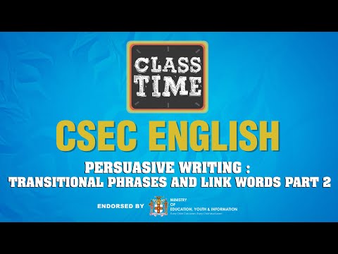 CSEC English Persuasive Writing Transitional Phrases and link Words Pt 2 May 4 2021