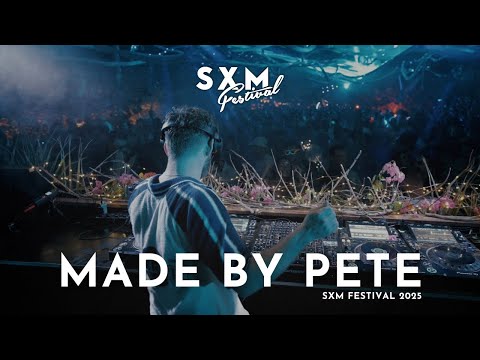 MADE BY PETE | SXM FESTIVAL 2025 (FULL SET)