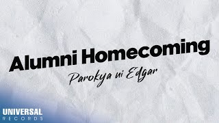Parokya ni Edgar - Alumni Homecoming (Official Lyric Video)