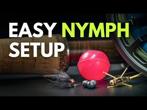 How to Set Up a Nymph Rig — Fly Fishing for Beginners