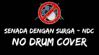 Download lagu NDC Worship - Senada dengan Surga No Drum / Tanpa Drum / Drumless / Minus One Drum Cover mp3