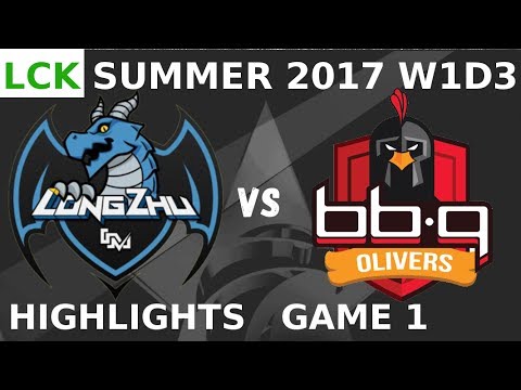 LZ vs BBQ | Game 1 | HIGHLIGHTS | LCK W1D3 2017 SUMMER | Longzhu vs BBQ Olivers