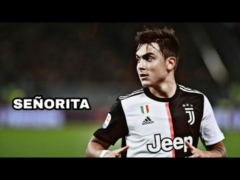 Paulo Dybala●Señorita - Shawn Mendes,Camila Cabello