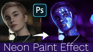 NEON LIGHTS EFFECT PHOTOSHOP TUTORIAL | Face Neon Paint Effect Tutorial