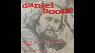Daniel Boone - Daddy don &#39;t you walk so fast - 1971.
