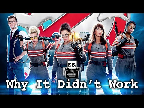 Why Ghostbusters 2016 Didn't Work