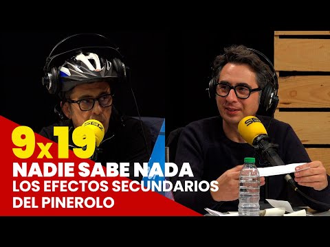 NADIE SABE NADA 9x19 | Los efectos secundarios del Pinerolo
