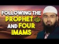 Following the Prophet SAWS and Four Imams by Adv ...