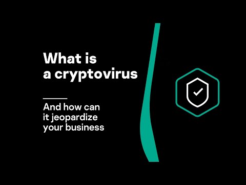 What is a cryptovirus and how can it jeopardize your business?