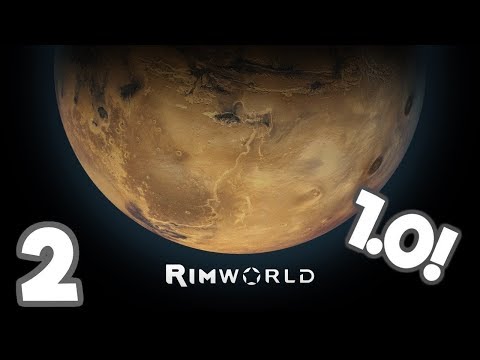 Rimworld 1.0 Gameplay #2 - Storage, Farming, and Recruitment!