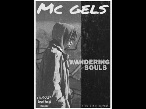 MC GELS/WANDERING SOULS LP *CHOPPED HERRING* LIMITED VINYL