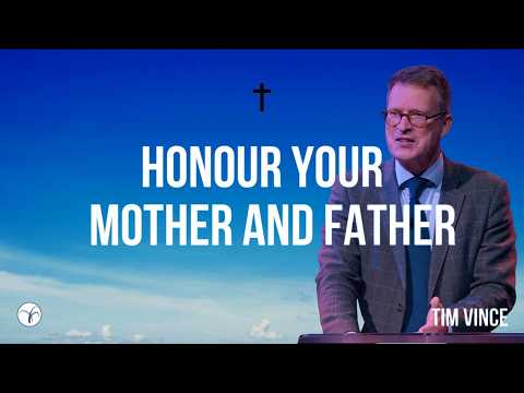 HONOUR YOUR MOTHER AND FATHER | Tim Vince