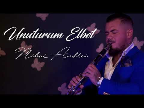 Mihai Andrei - Unuturum Elbet (cover Rafet El Roman)
