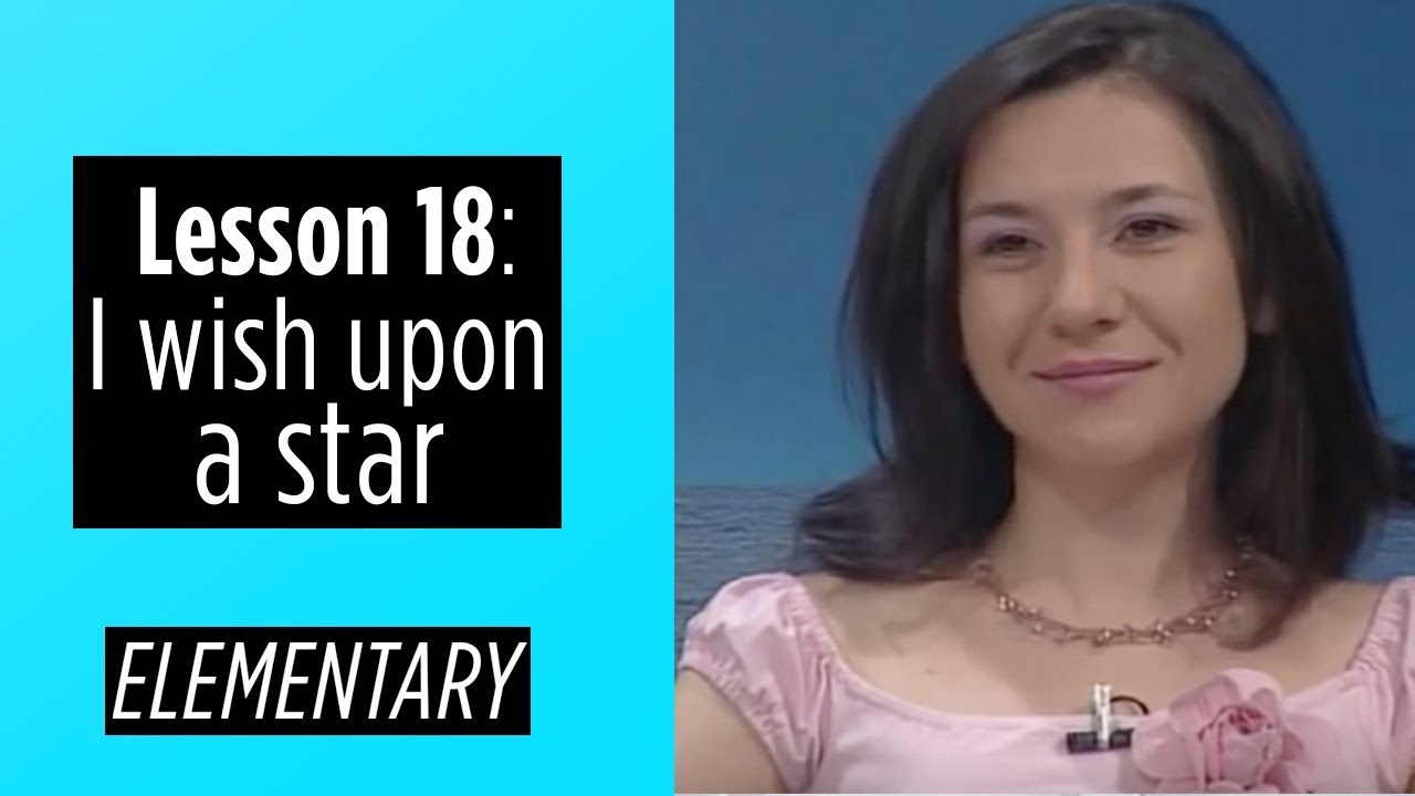 Elementary Levels - Lesson 18: I Wish Upon A star
