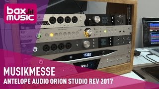 Video thumbnail for Antelope Audio Orion Studio Rev  2017 - Musikmesse 2017 by Bax-shop | Bax Music Goes