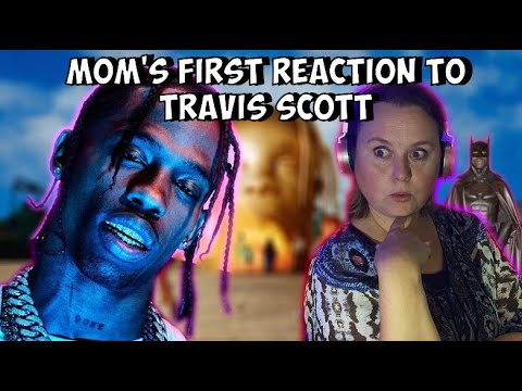 Mom's *FIRST* Reaction to Travis Scott! [90210 Reaction]