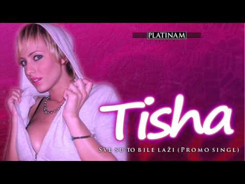 TISHA - SVE SU TO BILE LAZI ( Produced by Jappez ) 2009