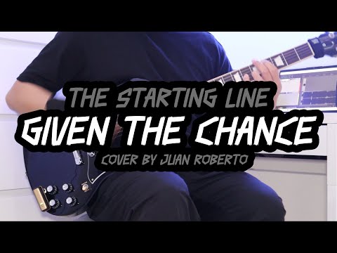 Given The Chance - The Starting Line
