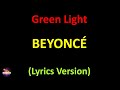 Beyoncé - Green Light (Lyrics version)