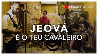 JEOVÁ É O TEU CAVALEIRO (Ensaio) - BLOOD BROTHERS TRIO