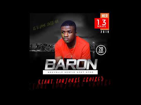 BARON - FAUT TOUJOURS CROIRE