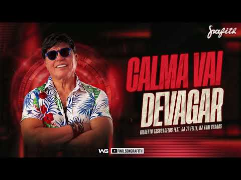 Banda Grafith - Calma Vai Devagar (Gilberto Vasconcelos, MC Marsha, Dj JR FELIX, DJ Yuri Chagas)