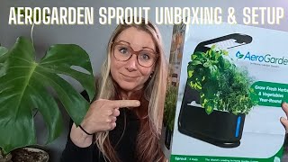 AEROGARDEN SPROUT UNBOXING & SETUP | The Indoor Gardener