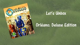 Let's Unbox Orléans: Deluxe Edition