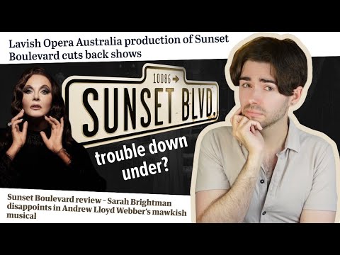 what's going on with SUNSET BOULEVARD in Australia? | the Sarah Brightman led revival review roundup